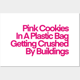 Pink Cookies In A Plastic Bag Getting Crushed By Buildings Posters and Art